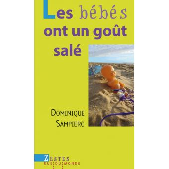 les bébés ont un goût sale - Opalivres - Littérature jeunesse