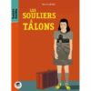 Les souliers à talons - Opalivres - Littérature jeunesse