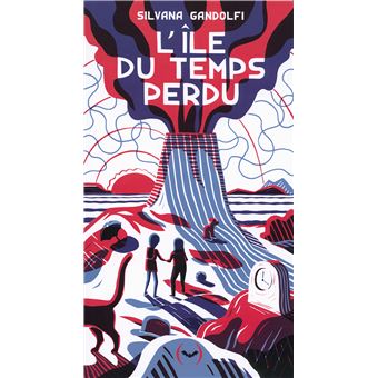 L'île du temps perdu - Opalivres - Littérature jeunesse