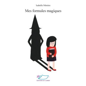 Mes formules magiques - Opalivres - Littérature jeunesse