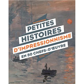 Petites-histoires-d-impressionnisme-en-50-chefs-d-oeuvre - Opalivres-Littérature jeunesse