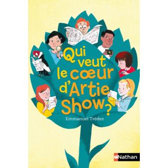 Qui veut le coeur d'Artie Show - Opalivres - Littérature jeunesse