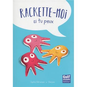 Rackette-moi-si-tu-peux-Opalivres-Littérature Jeunesse