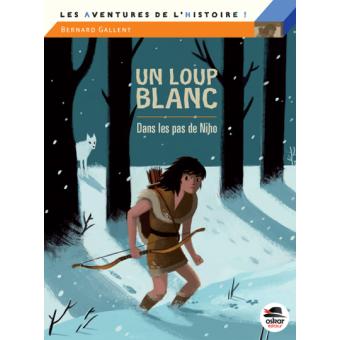 Un loup- blanc dans les pas de Niho - Opalivres - Littérature jeunesse