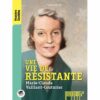Une vie de résistante Marie-Claude Vaillant-Couturier - Opalivres - Littérature jeunesse