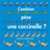 combien pèse une coccinelle - Opalivres-littérature jeunesse
