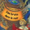 des-bruits-dans-le-noir Opalivres-Littérature jeunesse