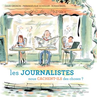 les journalistes nous cachent-ils des choses - Opalivres-Littérature jeunesse