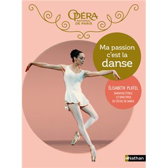 ma passion c'est la danse - Opalivres-Littérature jeunesse