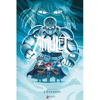 Amulet- L'évasion - Opalivres - Littérature jeunesse