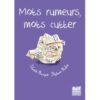 Les mots rumeurs mots cutter - Opalivres - Littérature jeunesse