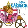 Mon-carrosse- Opalivres-Littérature jeunesse