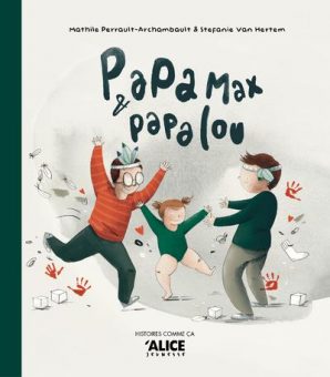 Papa-Max-et-Papa-Lou-Opalivres-Littérature jeunesse