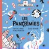 Pourquoi les pandémies -Opalivres-Littérature jeunesse