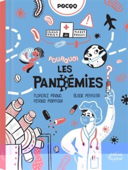 Pourquoi les pandémies -Opalivres-Littérature jeunesse