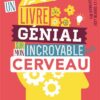 Un-livre-genial-sur-mon-incroyable-cerveau-Opalivres-Littérature jeunesse