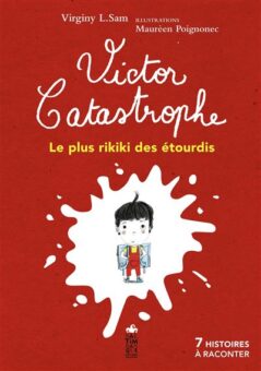 Victor-Catastrophe-le-plus-rikiki-des-etourdis-Opalivres-Littérature jeunesse