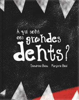 A qui sont ces grandes dents -Opalivres-Littérature jeunesse