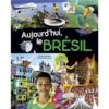 Aujourd'hui le Brésil - Opalivres - Littérature jeunesse
