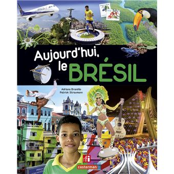 Aujourd'hui le Brésil - Opalivres - Littérature jeunesse