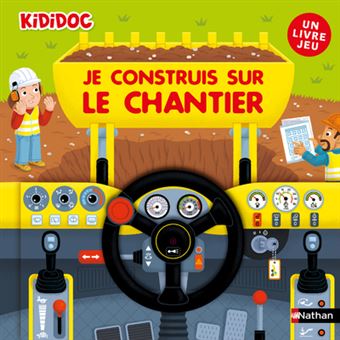 Je construis sur le chantier - Opalivres-Littérature jeunesse