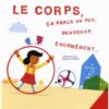 Le-corps-ca-parle-un-peu-beaucoup-enormement - Opalivres-Littérature jeunesse