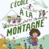 L’école à la montagne- Opalivres-Littérature jeunesse