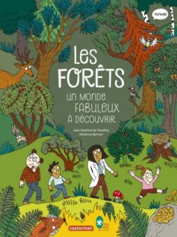 Les forêts- Un monde fabuleux à découvrir-Opalivres-Littérature jeunesse