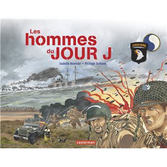 Les hommes du jour J - Opalivres - Littérature jeunesse