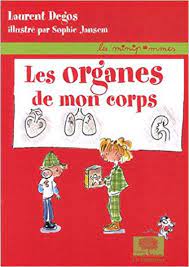 Les organes de mon corps - Opalivres - Littérature jeunesse