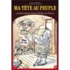 Ma tête au peuple et autres grands mots de l'histoire de France - Opalivres - Littérature jeunesse