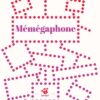 Memegaphone- Opalivres-Littérature jeunesse