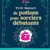 Petit-manuel-de-potions-pour-sorciers-debutants-Opalivres-Littérature jeunesse