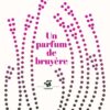 Un-parfum-de-bruyere- Opalivres-Littérature jeunesse