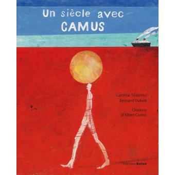 Un siecle avec Camus - Opalivres - Littérature jeunesse