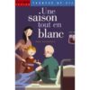 Une-saison-tout-en-blanc-Opalivres-Littérature Jeunesse