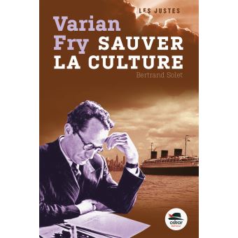 Varian Fry sauver la culture - Opalivres - Littérature jeunesse