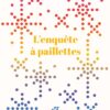 L-enquete-a-paillettes -Opalivres-Littérature jeunesse
