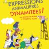 Les expressions animalières dynamitées-Opalivres-Littérature jeunesse
