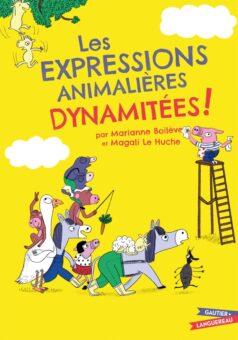 Les expressions animalières dynamitées-Opalivres-Littérature jeunesse