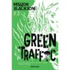 Mission-Blackbone-tome-3-Green-traffic-Opalivres-Littérature Jeunesse