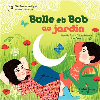 Bulle et Bob au jardin - Opalivres - Littérature jeunesse