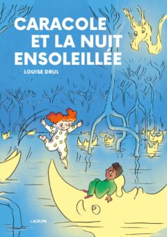 Caracole et la nuit ensoleillée-Opalivres-Littérature jeunesse