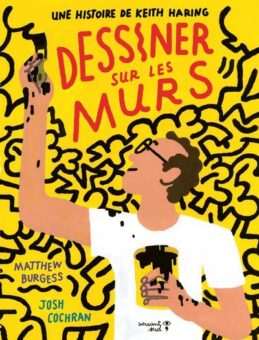 Deiner-sur-les-murs-Une-histoire-de-Keith-Haring-Opalivres-Littérature jeunesse