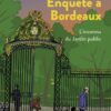 Enquête à Bordeaux – L’inconnu du jardin public-Opalivres-Littérature jeunesse