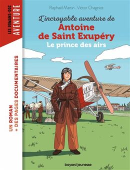 L-incroyable-destin-d-Antoine-de-Saint-Exupery-le-prince-des-airs-Opalivres-Littérature jeunesse