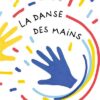 La-danse-des-mains-Opalivres-Littérature jeunesse