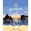 La-premiere-aube- Opalivres-Littérature jeunesse