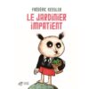 Le-jardinier-impatient-Opalivres-Littérature Jeunesse