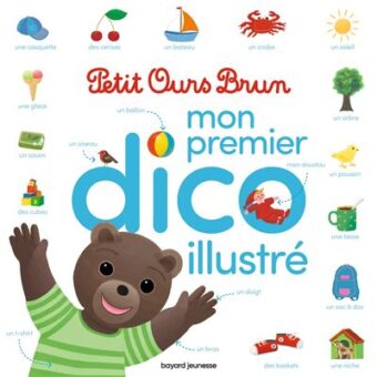 Mon-premier-dico-illustre-Petit-Ours-Brun- Opalivres-Littérature jeunesse